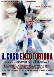 Il caso Enzo Tortora – Dove eravamo rimasti?