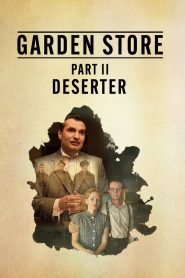 Garden Store – Part 2: Deserter