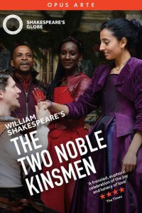 The Two Noble Kinsmen – Live at Shakespeare’s Globe