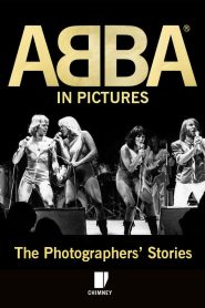ABBA in Pictures: The Photographer’s Story