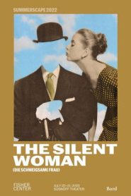 The Silent Woman – Fisher Center at Bard