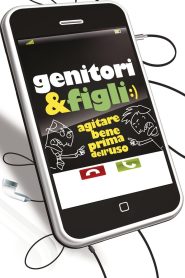 Genitori & figli – Agitare bene prima dell’uso