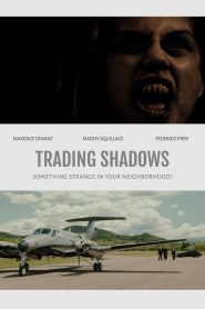 Trading Shadows