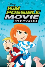 Kim Possible Movie: So the Drama