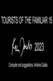 Tourists of the Familiar 15