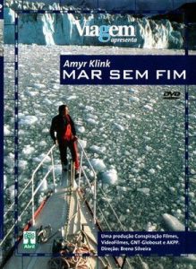 Amyr Klink – Mar sem Fim