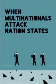 When Multinationals Attack Nation States