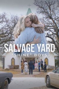 Salvage Yard “Shine” Boys