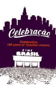 Celebração – 100 Anos do Cinema Nacional