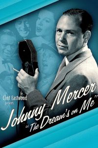 Johnny Mercer: The Dream’s on Me