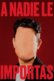 A nadie le importas