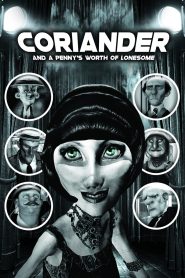 Coriander & A Penny’s Worth of Lonesome