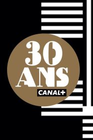 CANAL+’s 30th anniversary