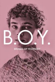 B.O.Y. – Bruises of Yesterday