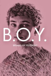 B.O.Y. – Bruises of Yesterday