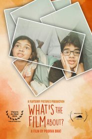 What’s the Film About?