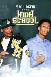 Mac & Devin Go to High School