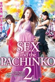 SEX and the PACHINKO 2