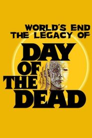 The World’s End: The Legacy of ‘Day of the Dead’