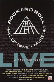 Rock and Roll Hall of Fame Live – I’ll Take You There