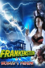 Frankenstein In A Women’s Prison