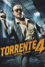 Torrente 4: Lethal crisis
