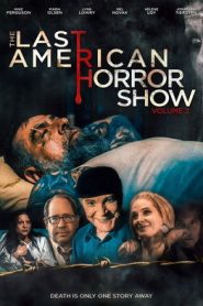 The Last American Horror Show: Volume II