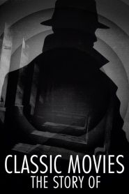 Classic Movies: The Story Of