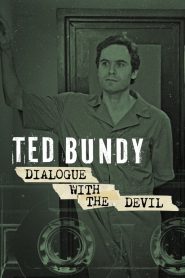 Ted Bundy: Dialogue with the Devil