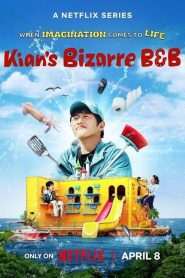 Kian’s Bizarre B&B