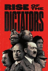 The Rise of the Dictators