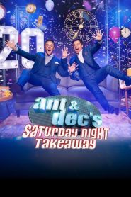 Ant & Dec’s Saturday Night Takeaway