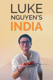 Luke Nguyen’s India