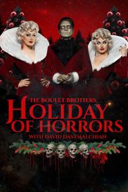 The Boulet Brothers’ Holiday of Horrors