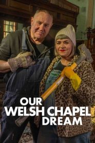 Our Welsh Chapel Dream