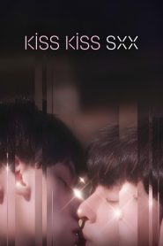 Kiss Kiss Sxx