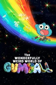 The Wonderfully Weird World of Gumball