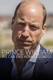 Prince William: We Can End Homelessness