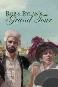 Rob and Rylan’s Grand Tour
