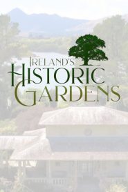 Ireland’s Historic Gardens