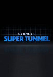 Sydney’s Super Tunnel