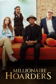 Millionaire Hoarders