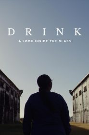 Drink: A Look Inside the Glass
