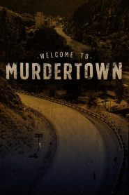 Welcome To Murdertown