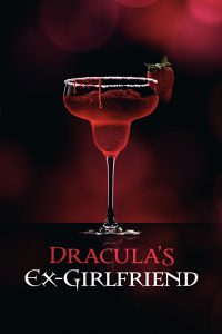 Dracula’s Ex-Girlfriend