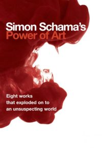 Simon Schama’s Power of Art