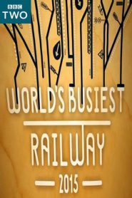 World’s Busiest Railway