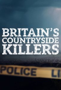 Britain’s Countryside Killers