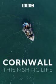 Cornwall: This Fishing Life