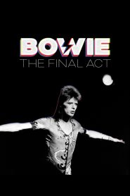 Bowie: The Final Act